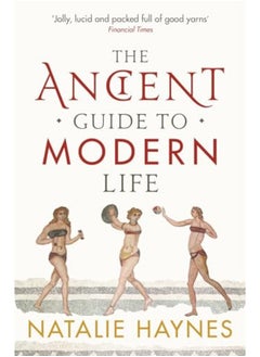 The Ancient Guide To Modern Life 