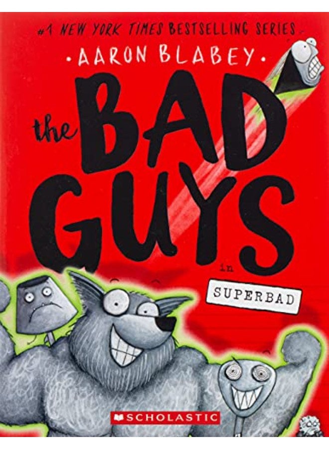 The Bad Guys In Superbad (The Bad Guys #8)