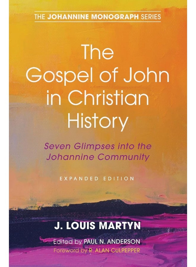 The Gospel of John in Christian History, (Expanded Edition) (8) 