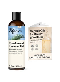 Sky Organics Sky Organics Fractionated Coconut Oil Hydrating Dry Oil for Moisture Massage and Makeup Removal Suitable for All Skin Types 100 Pure and Cold Pressed Multipurpose Body and Face Oil 8 fl Oz 