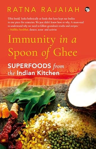 Immunity In A Spoon Of Gheesuperfoods From Indian Kitchen 