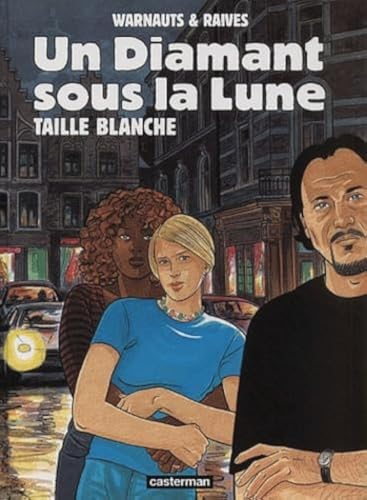 Un Diamant Sous La Lune Tome 1 Taille Blanche 