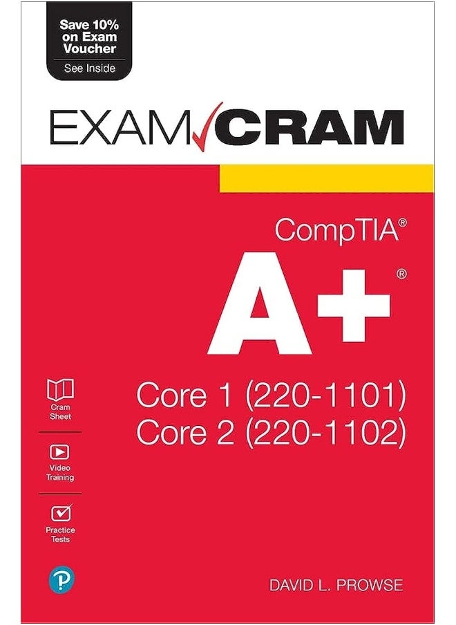 CompTIA A+ Core 1 (220-1101) and Core 2 (220-1102) Exam Cram 