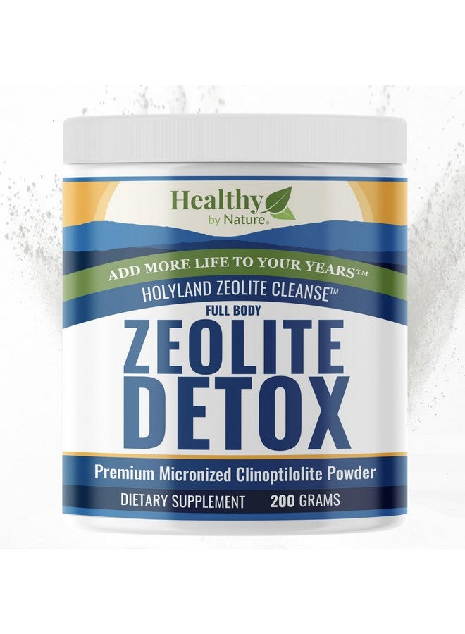 Healthy By Nature HolyLand Zeolite Cleanse - Zeolite Detox Powder (7.05oz 200 Gram) - Clinoptilolite Natural Activated - Micronized 0-25 - Full Body Detox for Women, Men - Supports Energy, Focus, Immunity, Gut Health - Image 1