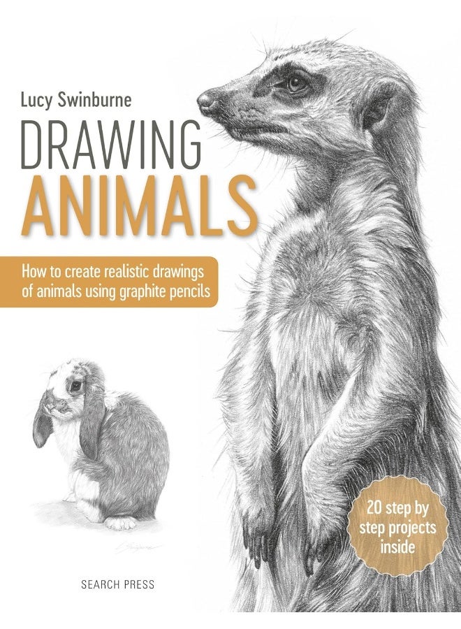 Drawing Animals: How to Create Realistic Drawings of Animals Using Graphite Pencils