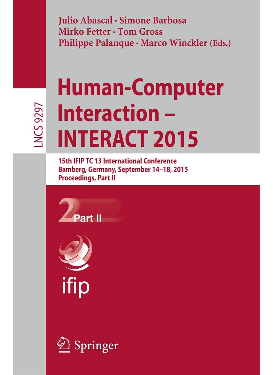 Human-Computer Interaction - INTERACT 2015: 15th IFIP TC 13 International Conference, Bamberg, Germany, September 14-18, 2015, Proceedings, Part II 
