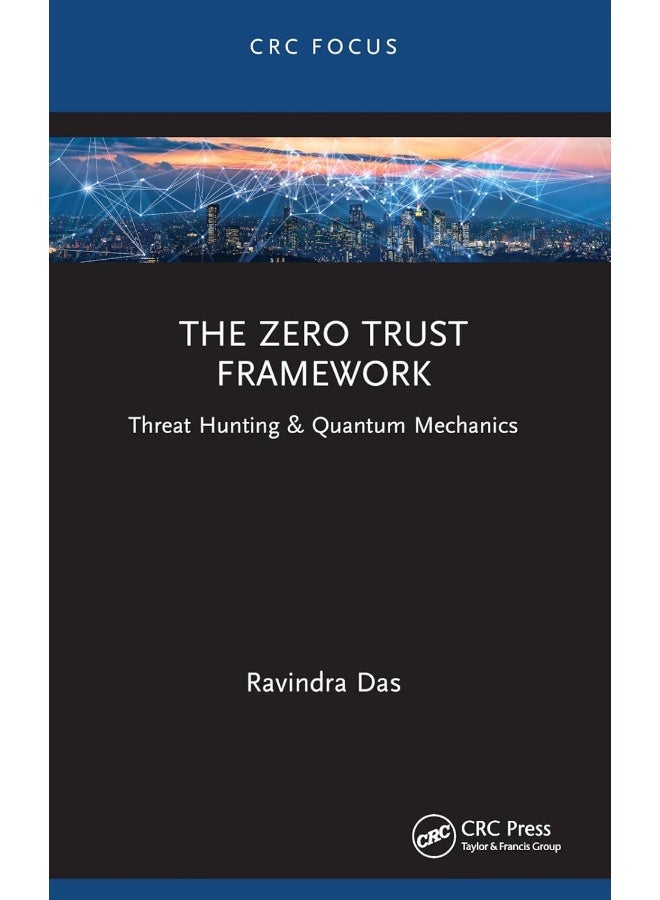The Zero Trust Framework: Threat Hunting & Quantum Mechanics | Best ...