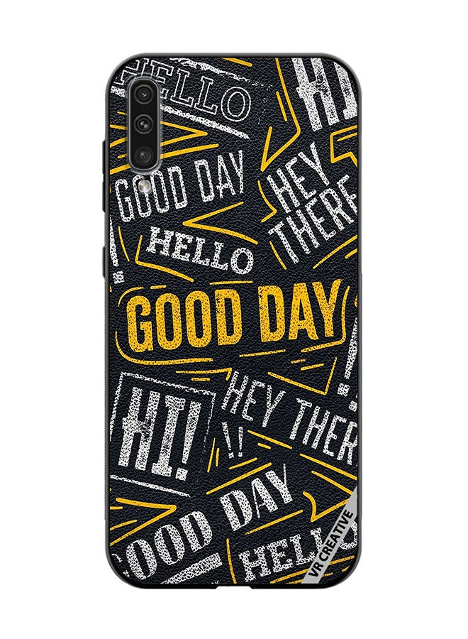 VR CREATIVE Protective Case Cover For Samsung Galaxy A50/A50s Hello Good Day Design Multicolour - Image 1