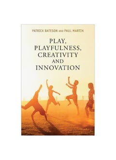 Play, Playfulness, Creativity And Innovation 