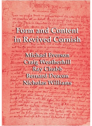 Form and Content in Revived Cornish: Reviews and essays in criticism of Kernowek Kemyn - pzsku/ZF93EE8F6A30F49CDD94BZ/45/1748329245/4246998b-d9d8-4bf5-8887-3586832be353