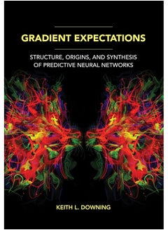 Gradient Expectations: Structure, Origins, and Synthesis of Predictive Neural Networks 