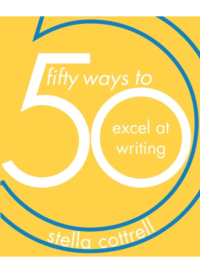 50 Ways to Excel at Writing - Paperback