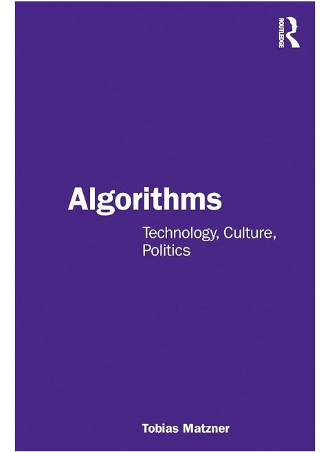 Algorithms: Technology, Culture, Politics