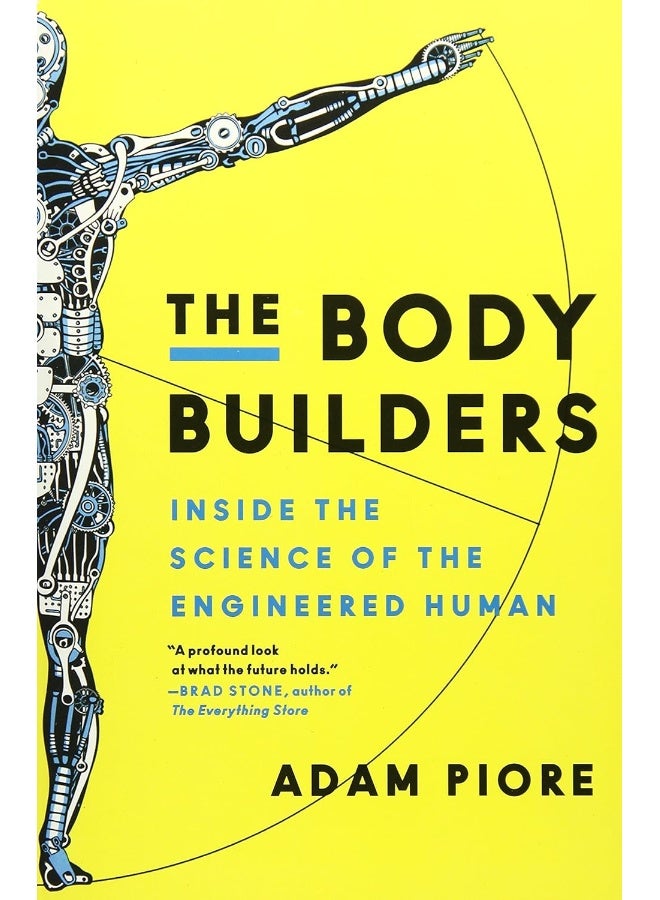 The Body Builders: Inside the Science of the Engineered Human  - Image 1