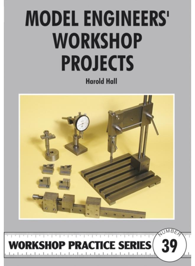 Model Engineers' Workshop Projects : No. 39 