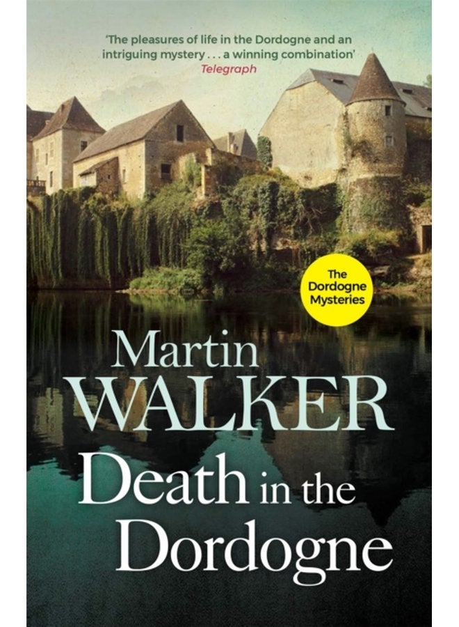 Death in the Dordogne Police chief Bruno s first murder case - Paperback