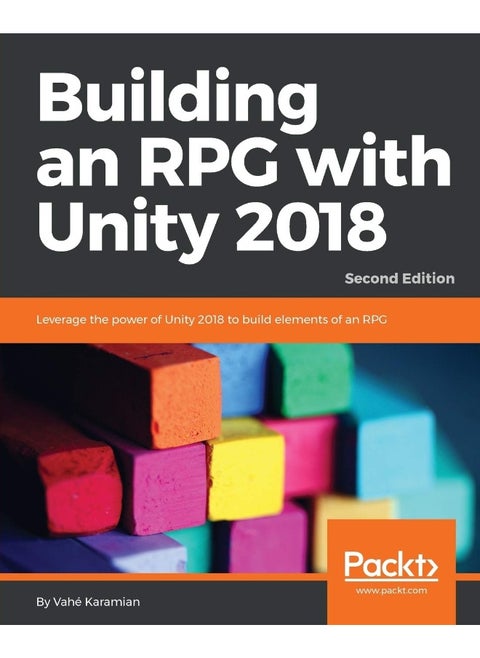 Building an RPG with Unity 2018 - Second Edition