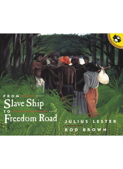 From Slave Ship to Freedom Road 