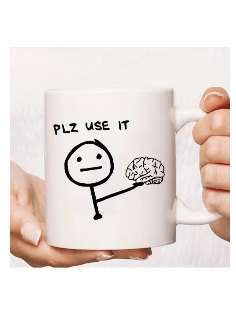 RYN 1Pc 11oz Ceramic Coffee Mug with "Please Use It" Brain Illustration, Reusable Poly-Coated Cup, Dishwasher & Microwave Safe, Multipurpose Humorous Gift Mug - Image 1
