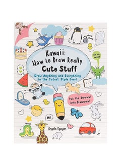 Kawaii: How to Draw Really Cute Stuff: Anything and Everything in the Cutest Style Ever!  - Image 2