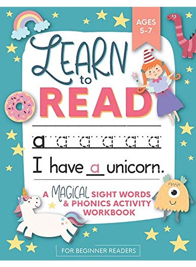 Learn to Read: A Magical Sight Words and Phonics Activity Workbook for Beginning Readers Ages 5-7: R