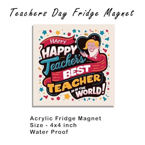 Deep Print Mart Teachers Day Gift Fridge Magnet | 4x4 Inch Acrylic Print Magnet | Inspirational Gift for Teachers (Style-04) - Image 3