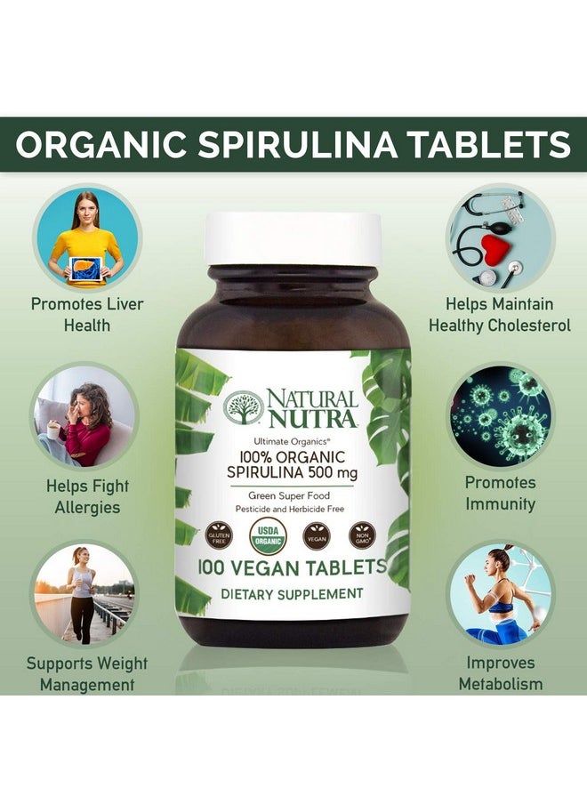 Natural Nutra 100% Usda Organic Spirulina Tablets Blue Green Algae Protein Pills With Rich Minerals Vitamins Amino Acids Carotenoids Antioxidants And Efas 300Mg 100 Vegan Tablets  - Image 4