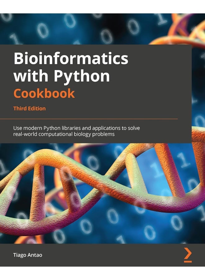 Bioinformatics with Python Cookbook - Third Edition: Use modern Python libraries and applications to solve real-world computational biology problems 