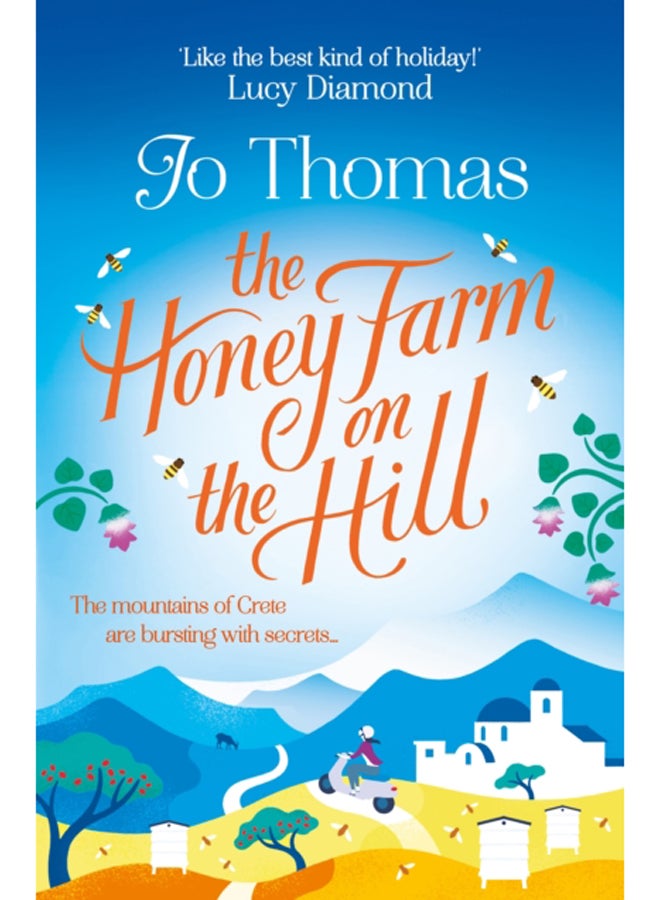 The Honey Farm on the Hill : escape to sunny Greece in the perfect feel-good summer read 