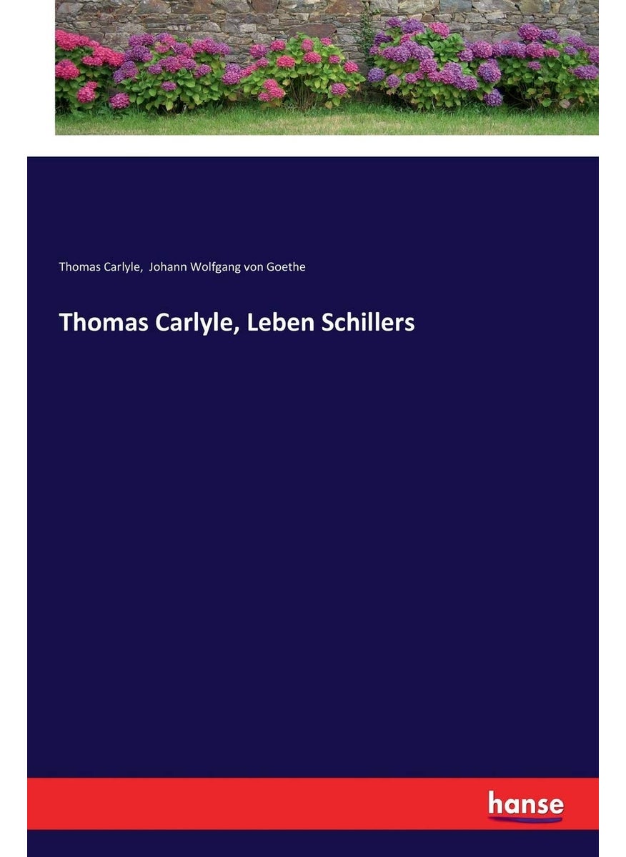 Thomas Carlyle, Leben Schillers  - Image 1
