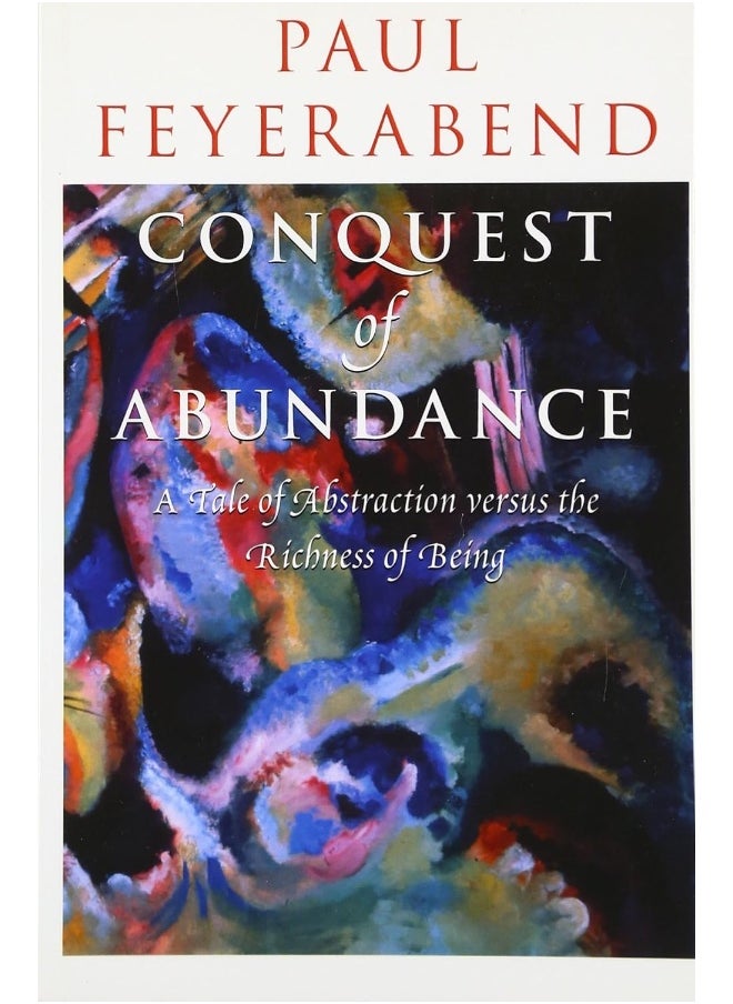 Conquest of Abundance – A Tale of Abstraction Versus the Richness of Richness 