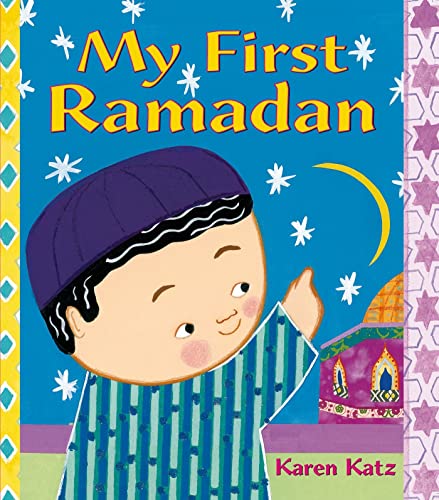 My First Ramadan My First Holiday 