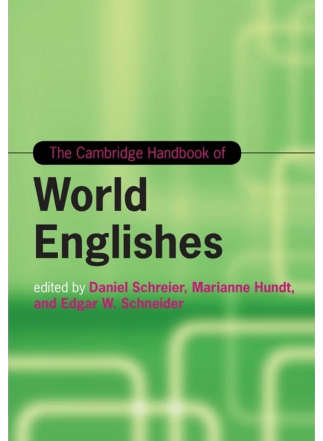 The Cambridge Handbook of World Englishes 