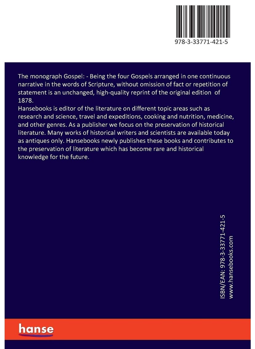 The monograph Gospel: Being the four Gospels arranged in one continuous narrative in the words of Scripture, without omission of fact or repetition of statement  - Image 2