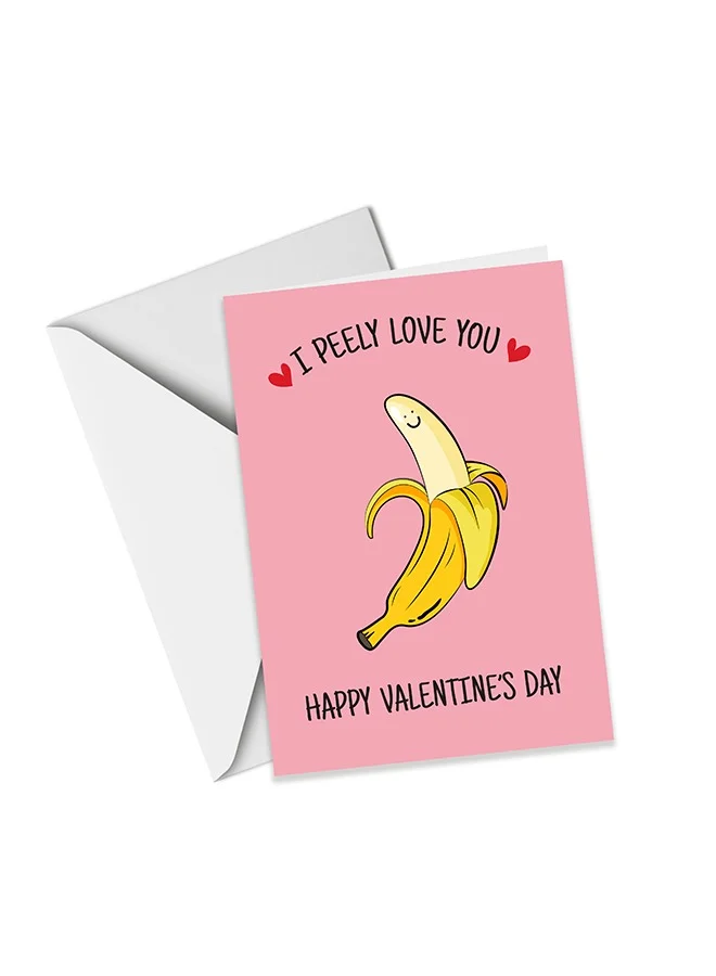 Share the Love I Peely Love You - Funny Valentine's Card