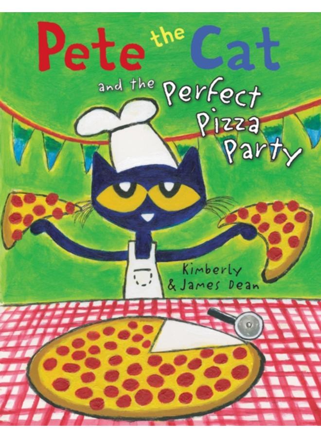 Pete the Cat and the Perfect Pizza Party