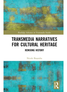 Transmedia Narratives for Cultural Heritage