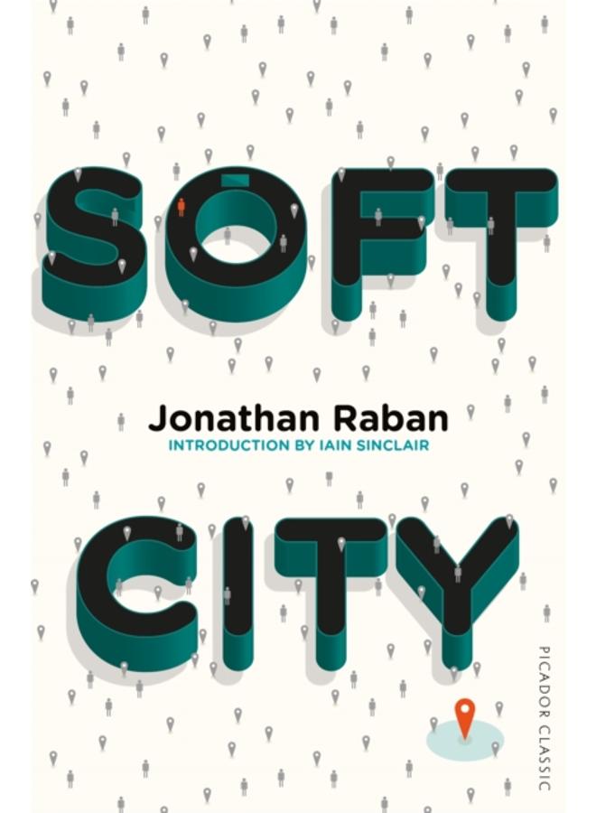 Soft City : Picador Classic 