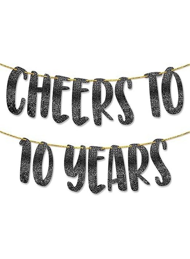 TrifleArte Cheers to 10 Years Banner | 10th Birthday Party Black Glitter Banner | Party Decorations and Supplies | Wedding Anniversary Decorations | Pre-Strung | No DIY Required - Image 1