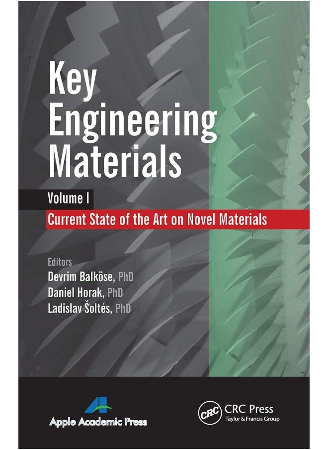 Key Engineering Materials, Volume 1: Current State-of-the-Art on Novel Materials 