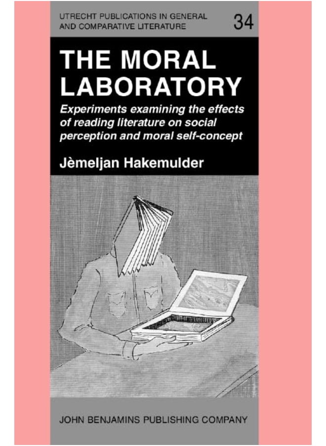 The Moral Laboratory: Experiments examining the effects of reading literature on social perception and moral self-concept