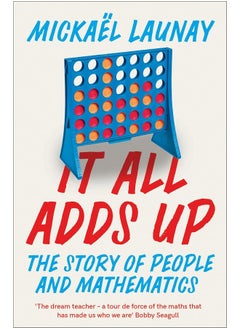 It All Adds Up: The Story of People and Mathematics 