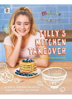 Matilda & The Ramsay Bunch: Tilly's Kitchen Takeover: