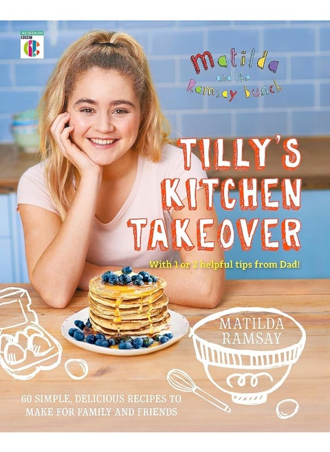 Matilda & The Ramsay Bunch: Tilly's Kitchen Takeover: