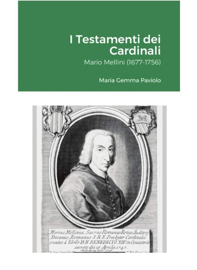 I Testamenti dei Cardinali: Mario Mellini (1677-1756): Mario Mellini (1677-1756)  - Image 1