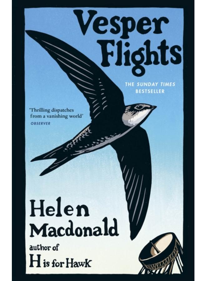 Vesper Flights : The Sunday Times bestseller from the author of H is for Hawk