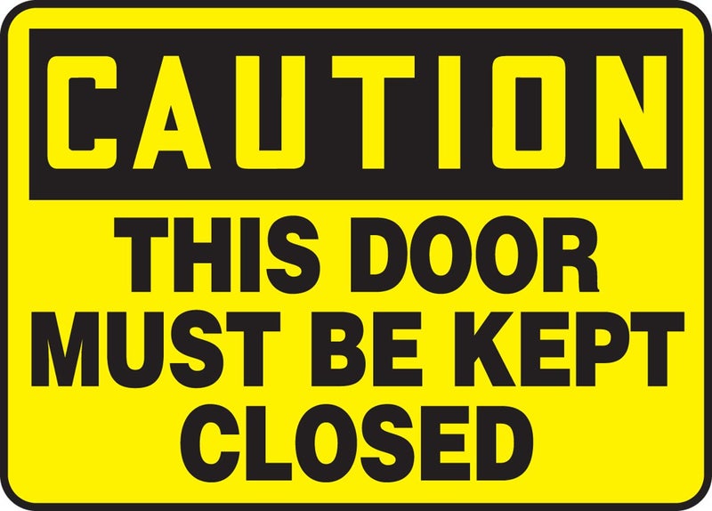 Accuform "Caution This Door Must Be Kept Closed" Safety Sign, Adhesive Vinyl, 7 x 10 Inches (MABR624VS) - Image 1