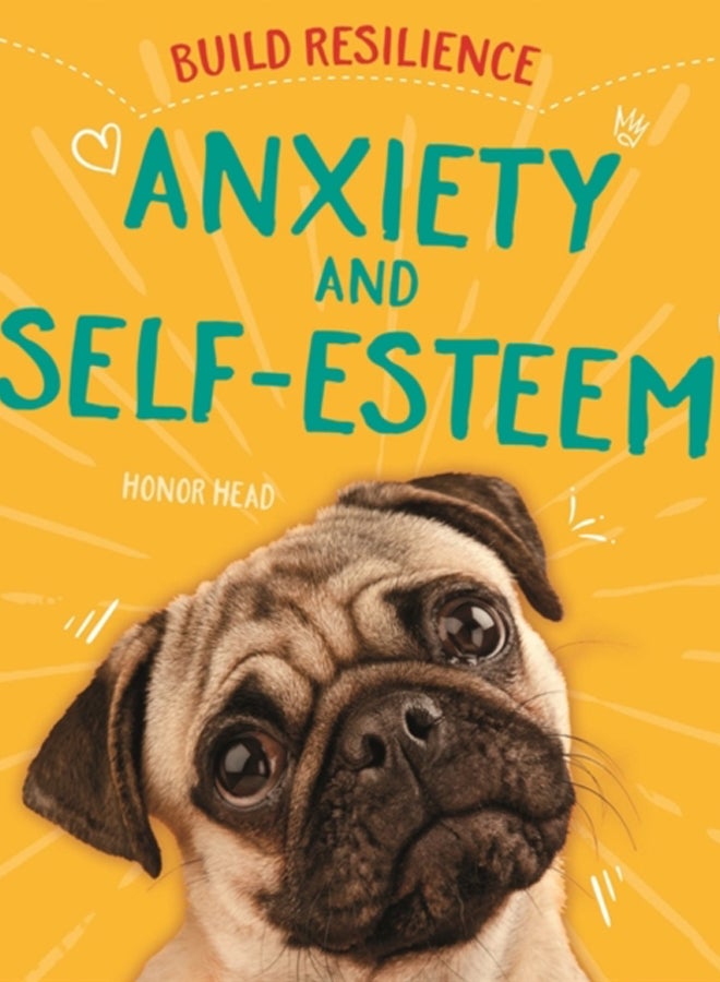 Build Resilience: Anxiety and Self-Esteem