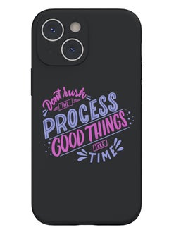 Protective Slim Fit Case Liquid Silicone Cover with Full Body Protection Anti-Scratch Shockproof Case For iPhone 15 Plus Black - Dont rush the Process good things take time
