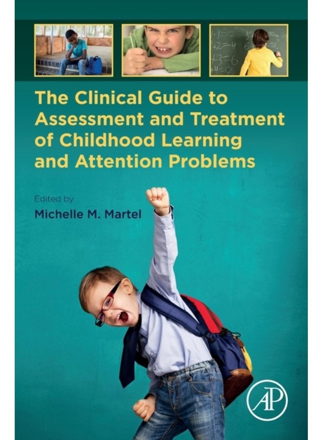 The Clinical Guide to Assessment and Treatment of Childhood Learning and Attention Problems - Paperback